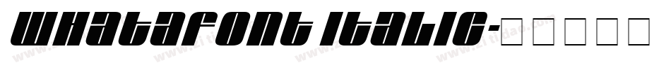 Whatafont Italic字体转换
